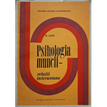 Psihologia muncii - relatii interumane