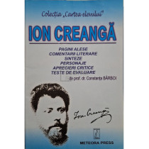 Ion Creanga - Pagini alese. Comentarii literare