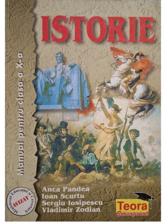 Anca Pandea - Istorie - Manual pentru clasa a X-a - 2003 - Brosata