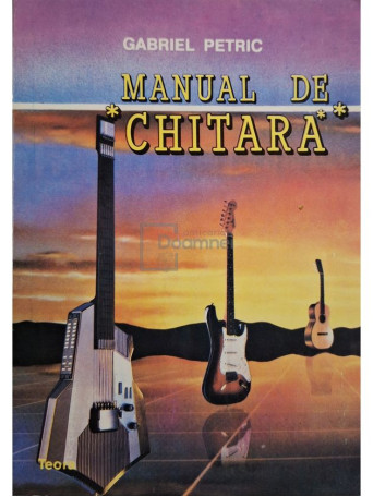 Gabriel Petric - Manual de chitara - 1993 - Brosata