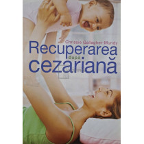 Recuperarea dupa cezariana