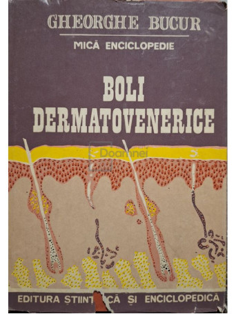 Gheorghe Bucur - Boli dermatovenerice (semnata) - 1987 - Cartonata