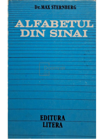 Max Sternberg - Alfabetul din Sinai - 1985 - Brosata