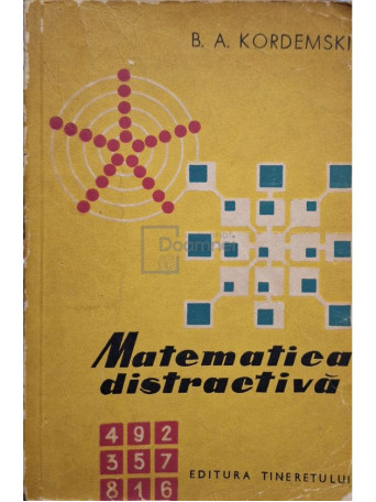 B. A. Kordemski - Matematica distractiva - 1959 - Brosata