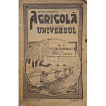 Biblioteca agricola a ziarului Universul, vol. 11 - Stupii sistematici