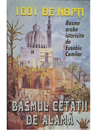 Eusebiu Camilar - Basmul cetatii de alama - Brosata