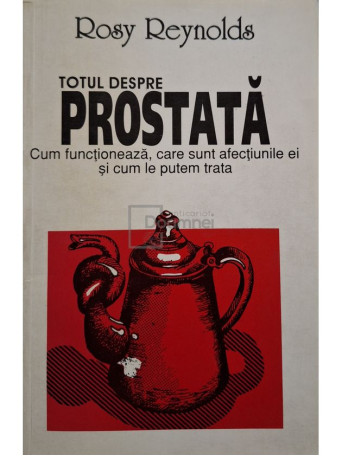 Rosy Reynolds - Totul despre prostata - 1995 - Brosata