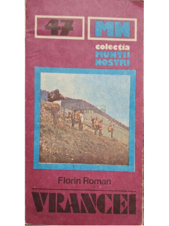 Florin Roman - Muntii Vrancei - 1989 - Brosata