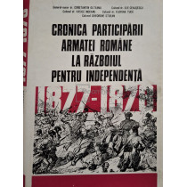 Cronica participarii Armatei Romane la razboiul pentru independenta