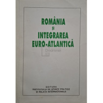 Romania si integrarea Euro-Atlantica