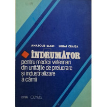 Indrumator pentru medicii veterinari din unitatile de prelucrare si industrializare a carnii