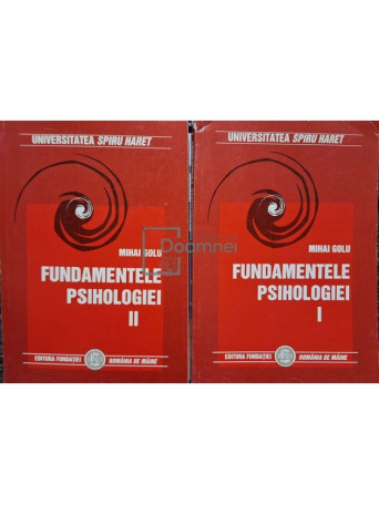 Mihai Golu - Fundamentele psihologiei, 2 vol. (Editia a III-a) - 2004 - Brosata