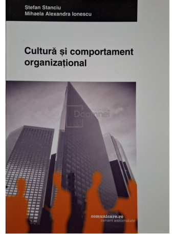 Stefan Stanciu - Cultura si comportament organizational - 2005 - Brosata