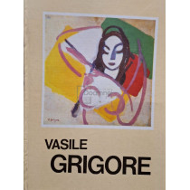 Vasile Grigore - Expozitie retrospectiva de pictura si desen