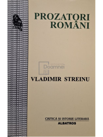 Vladimir Streinu - Prozatori romani - 2003 - Brosata