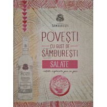 Povesti cu gust de samburesti. Salate