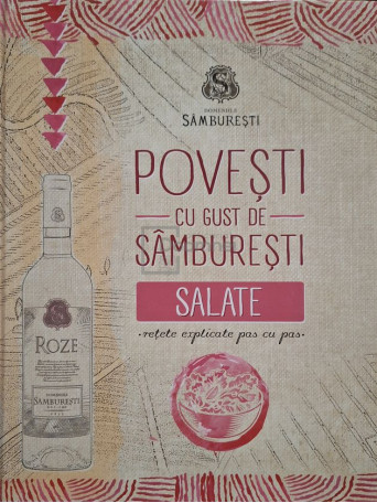 Povesti cu gust de samburesti. Salate - 2013 - Cartonata