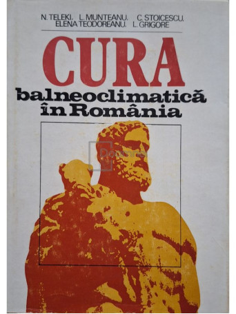 N. Teleki - Cura balneoclimatica in Romania - 1984 - Cartonata