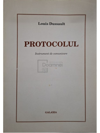 Louis Dussault - Protocolul - Instrument de comunicare - 1996 - Brosata