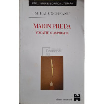 Marin Preda - Vocatie si aspiratie (semnata)