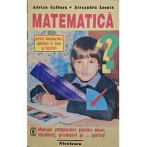 Matematica pentru bacalaureat, admitere in licee si facultati