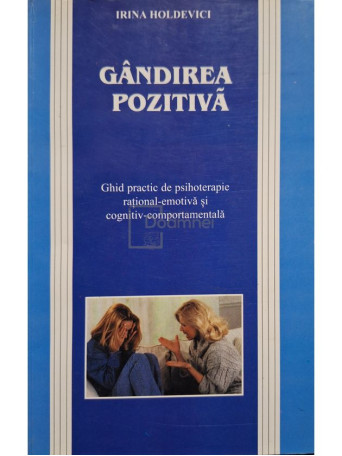 Irina Holdevici - Gandirea pozitiva - 2000 - Brosata