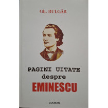 Pagini uitate despre Eminescu