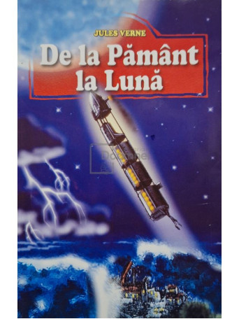 Jules Verne - De la pamant la Luna - Brosata