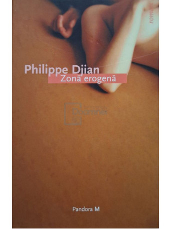 Philippe Djian - Zona erogena - 2005 - Brosata