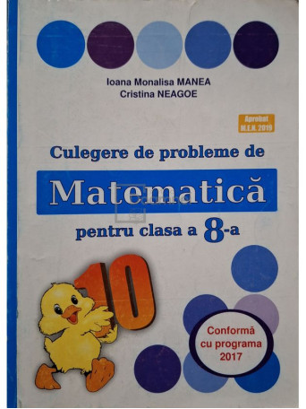 Ioana Monalisa Manea - Culegere de probleme de matematica pentru clasa a 8-a - 2022 - Brosata