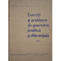 Exercitii si probleme de geometrie analitica si diferentiala, vol. II