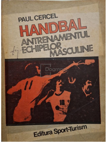 Paul Cercel - Handbal - Antrenamentul echipelor masculine - 1983 - Brosata