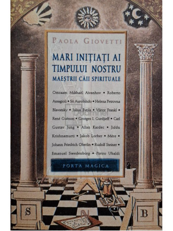 Paola Giovetti - Mari initiati ai timpului nostru - 2009 - Brosata