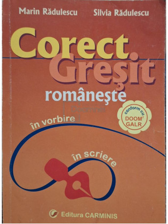 Marin Radulescu - Corect - Gresit romaneste - 2008 - Brosata