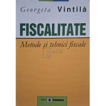 Fiscalitate - Metode si tehnici fiscale