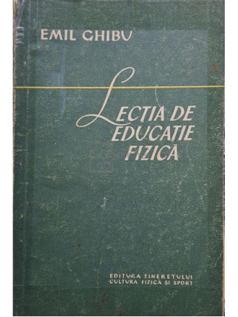 Emil Chibu - Lectia de educatie fizica - 1957 - Brosata