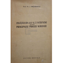 Invatatura lui N. E. Vvedenski despre principalele procese nervoase