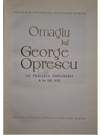 Tudor Vianu (red.) - Omagiu lui George Oprescu - 1961 - Cartonata