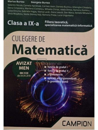 Marius Burtea - Culegere de matematica, clasa a IX-a - Filiera teoretica - 2018 - Brosata