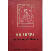 Milarepa, marele yoghin tibetan