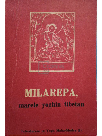 Rechung Dorje Tagpa - Milarepa, marele yoghin tibetan - 1991 - Brosata