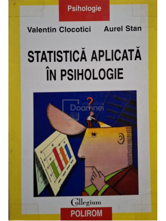 Valentin Clocotici - Statistica aplicata in psihologie - 2000 - Brosata