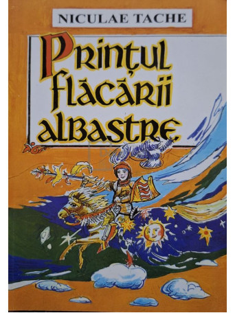 Niculae Tache - Printul flacarii albastre - Brosata