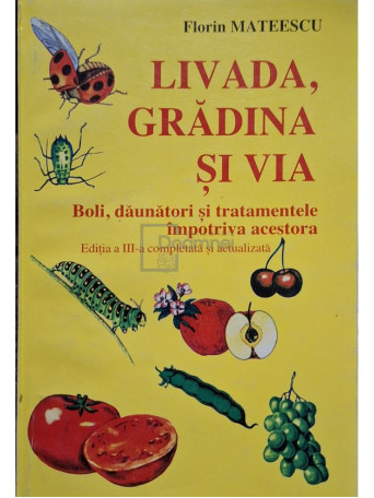 Florin Mateescu - Livada, gradina si via - 1997 - Brosata