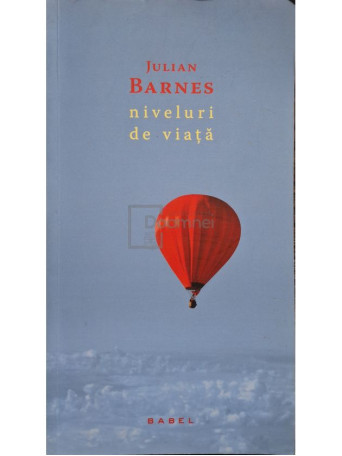 Julian Barnes - Niveluri de viata - 2014 - Brosata