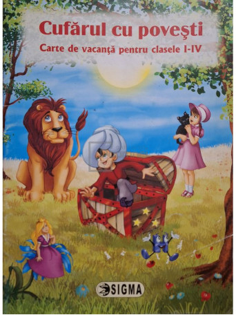 Cufarul cu povesti - Cufarul cu povesti - Carte de vacanta pentru clasele I - IV - 2010 - Brosata