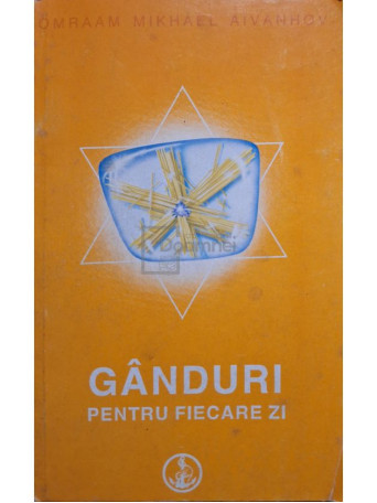 Omraam Mikhael Aivanhov - Ganduri pentru fiecare zi - 1996 - Brosata