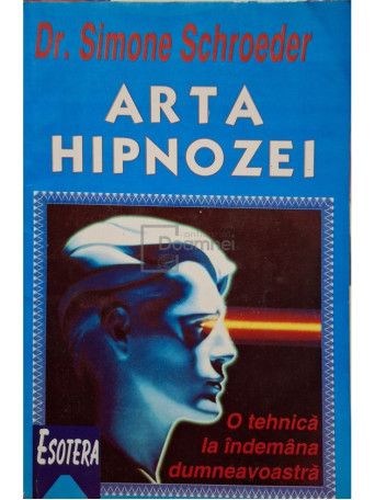 Simone Schroeder - Arta hipnozei - 1997 - Brosata