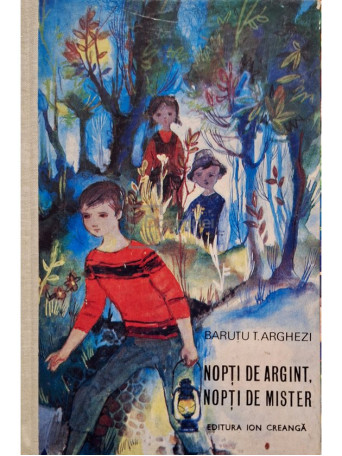 Barutu T. Arghezi - Nopti de argint, nopti de mister - 1970 - Cartonata