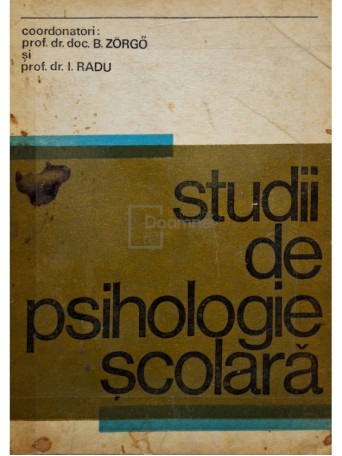 B. Zorgo - Studii de psihologie scolara - 1979 - Brosata